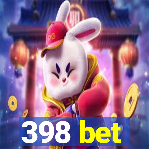 398 bet